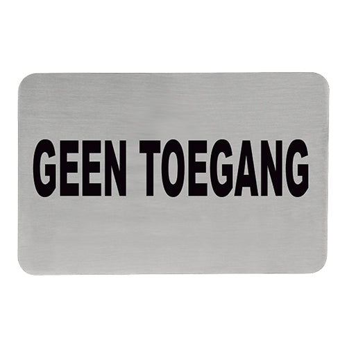Tekstplaatje Geen Toegang – EMGA
